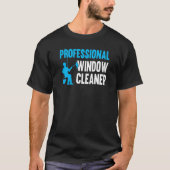 Professionele Windows Cleaner T-shirt (Voorkant)