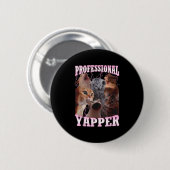 Professionele Yapper Cat Meme Grappig Vreemd Speci Ronde Button 5,7 Cm (Voorkant /achterkant)