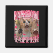 Professionele Yapper Kat Grappig Vreemd Specifiek  Magneet (Voorkant)