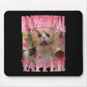 Professionele Yapper Kat Grappig Vreemd Specifiek Muismat (Voorkant)