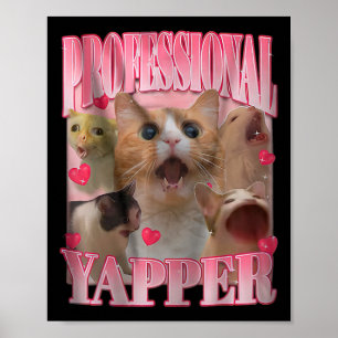 Professionele Yapper Kat Grappig Vreemd Specifiek  Poster