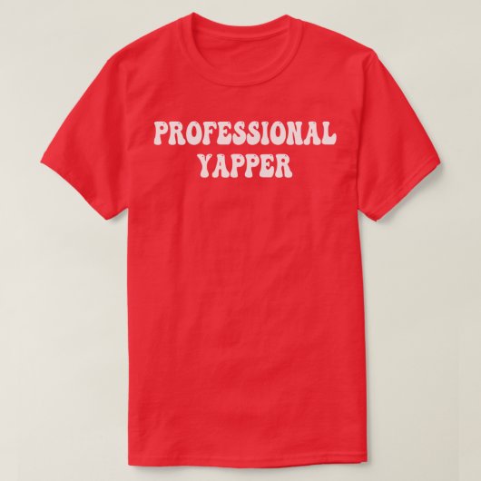 professionele yapper t-shirt (Design voorkant)