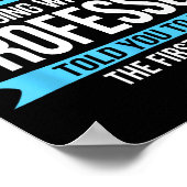 Professor Funny Appreciation Gift  Poster (Hoek)