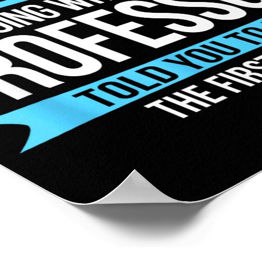 Professor Funny Appreciation Gift  Poster (Hoek)