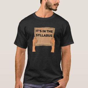 Professor Gezegde, het zit in de Syllabus Cardboar T-shirt