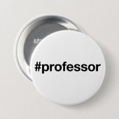 PROFESSOR Hashtag Ronde Button 7,6 Cm (Voorkant /achterkant)