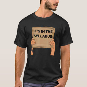 Professor Zegt Dat Het In De Studiegids Kartonnen T-shirt