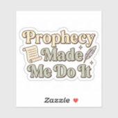 Profetie deed me het doen - Grappig Boek Liefhebbe Sticker (Vel)