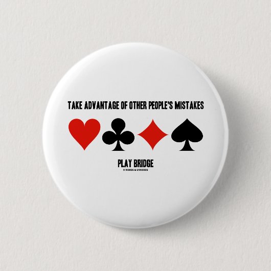 Profiteer van de fouten van anderen (Bridge) Ronde Button 5,7 Cm (Voorkant)