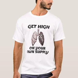 Profiteer van high on your own Supply T-Shirt