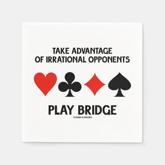 Profiteer van irrationele tegenstanders die Bridge Servetten (Voorkant)