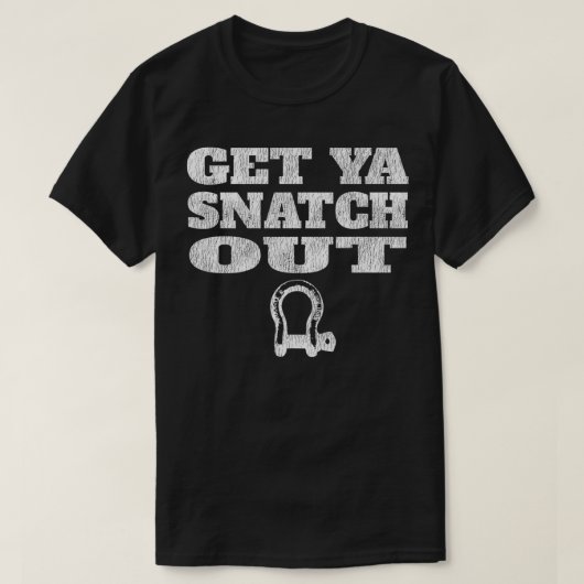 Profiteer van Ya Snatch Out 4x4 OFFROAD Recovery G T-shirt (Design voorkant)