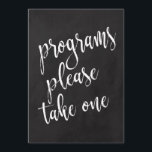Programma's Betaalbaar bord voor bruiloft Kaart<br><div class="desc">Een elegant teken van de snijrandbruiloft,  kenmerkt de tekst "Programma's gelieve te nemen één"in een geëxtraheerde manuscriptdoopvont,  voegt de borsteltextuur een spontaan en playful gevoel toe. De achtergrondkleur kan aan uw behoeften en voorkeuren worden aangepast. Neem contact met mij op als u een speciaal verzoek hebt.</div>