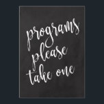 Programma's Betaalbaar bord voor bruiloft Kaart<br><div class="desc">Een elegant teken van de snijrandbruiloft,  kenmerkt de tekst "Programma's gelieve te nemen één"in een geëxtraheerde manuscriptdoopvont,  voegt de borsteltextuur een spontaan en playful gevoel toe. De achtergrondkleur kan aan uw behoeften en voorkeuren worden aangepast. Neem contact met mij op als u een speciaal verzoek hebt.</div>