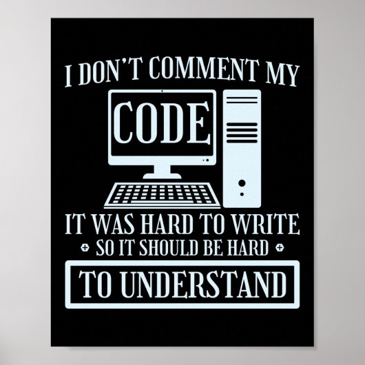 Programmeercodering Ik becommentariëer geen code h Poster (Voorkant)