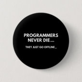 Programmeerders sterven nooit ronde button 5,7 cm (Voorkant)