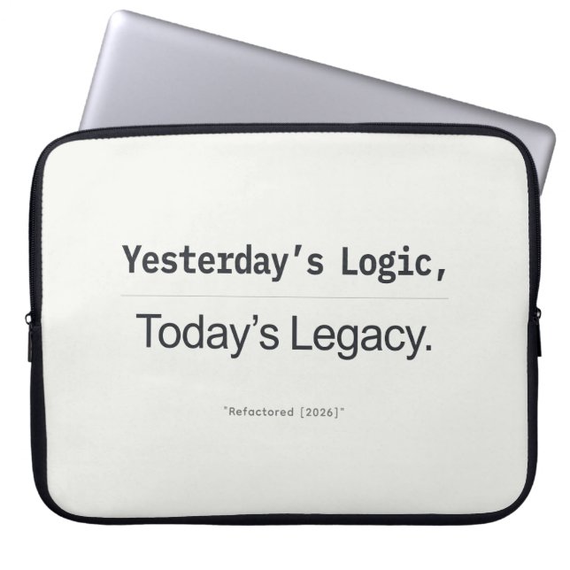 Programmeerquote van gisteren, Erfenis van vandaag Laptop Sleeve (Voorkant)