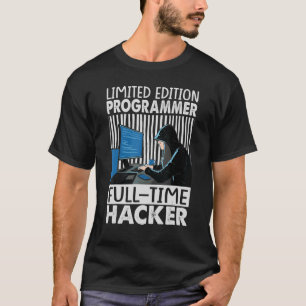Programmer Full Time Hacker T-shirt