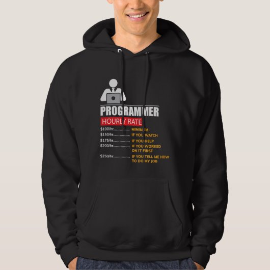 Programmer Hourly Rate - Funny Labor Rates Hoodie (Voorkant)