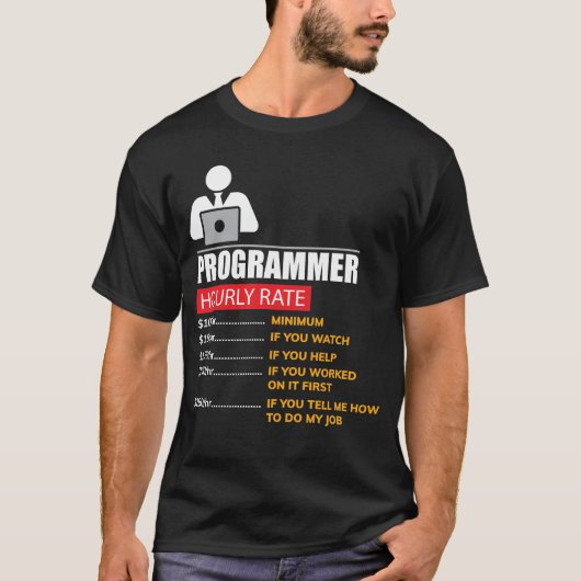 Programmer Hourly Rate - Funny Labor Rates T-shirt (Voorkant)