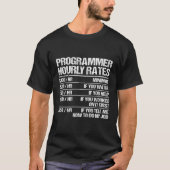 Programmer Hourly Rates Programming Funny Coder Gi T-shirt (Voorkant)
