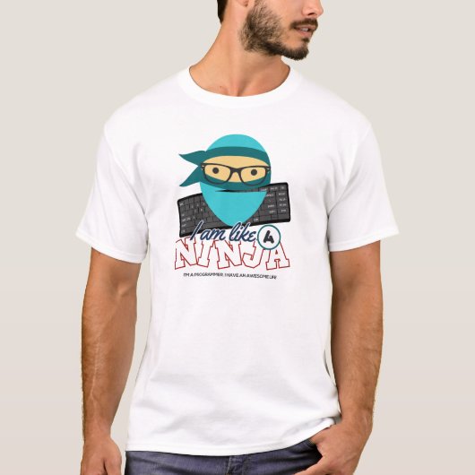 Programmer : Ik ben net een ninja. Ik ben programm T-shirt (Voorkant)