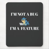 Programmer Mouse Pad – Not a Bug, Just a Feature Muismat (Voorkant)