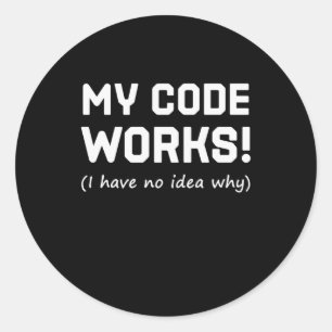 Programmer My Code Works Ronde Sticker