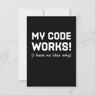 Programmer My Code Works RSVP Kaartje