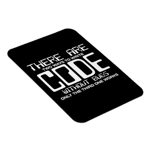 Programmer schrijft Code zonder bugs Magneet (Rechterzijde)