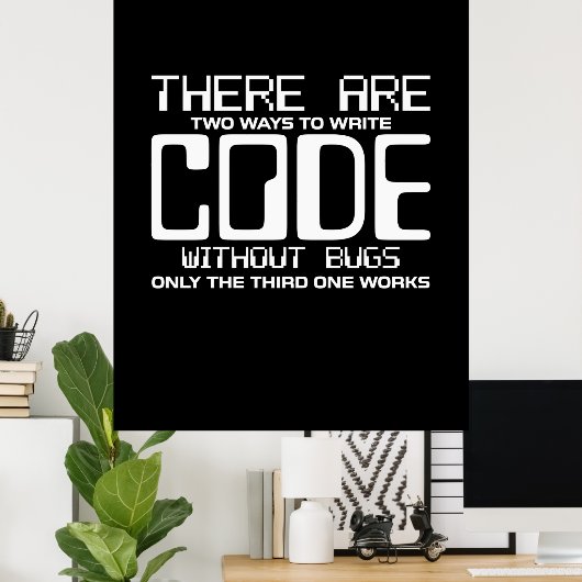 Programmer schrijft Code zonder bugs Poster (Thuiskantoor)