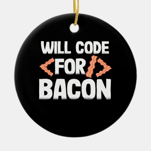 Programmer zal code voor Bacon Keramisch Ornament (Voorkant)
