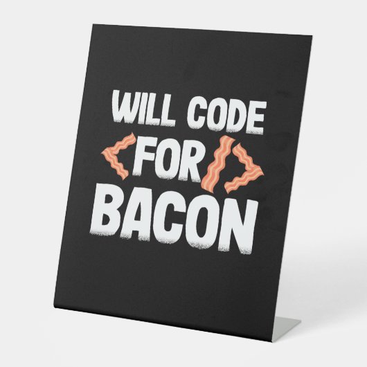 Programmer zal code voor Bacon Reclamebord Met Voetstuk (Voorkant)
