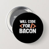 Programmer zal code voor Bacon Ronde Button 7,6 Cm (Voorkant /achterkant)