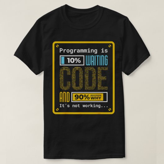 Programmeren is 10 schrijven Codering Professional T-shirt (Design voorkant)