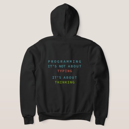 Programmeren is Denken, Niet Typen – Ontwikkelaar Hoodie (Laag Achter)