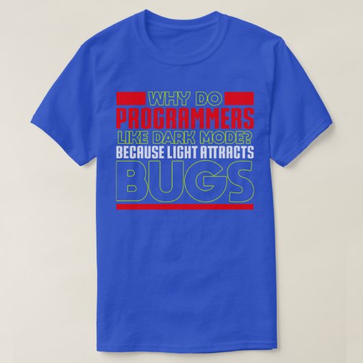 Programmeren Waarom houden programmeurs van donker T-shirt (Design voorkant)