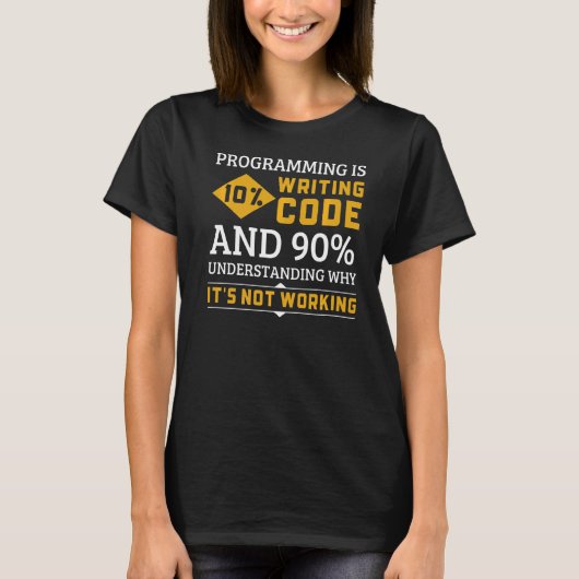 Programmeringscode die begrijpt waarom het niet we t-shirt (Voorkant)