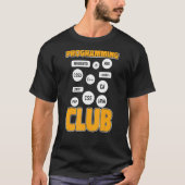 Programmeur Club Ontwikkelaar Software Programmere T-shirt (Voorkant)