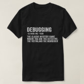 Programmeur Debugging Definition Funny IT Develope T-shirt (Design voorkant)