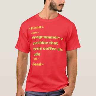 Programmeur Een machine die koffie in code verande T-shirt