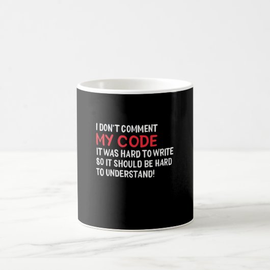 Programmeur ik becommentariëer Mijn Code niet Koffiemok (Center)