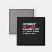 Programmeur ik becommentariëer Mijn Code niet Magneet (Voorkant / Achterkant)