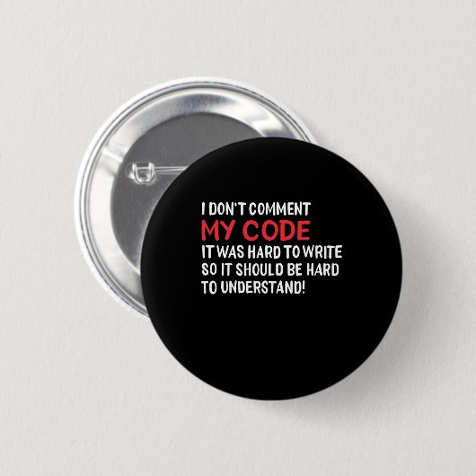 Programmeur ik becommentariëer Mijn Code niet Ronde Button 5,7 Cm (Voorkant /achterkant)