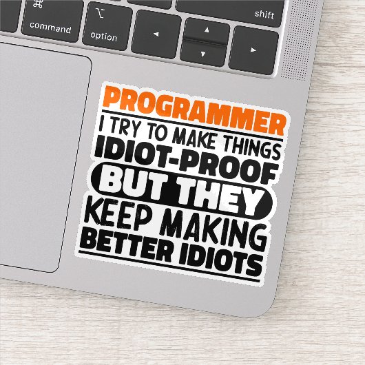 Programmeur Ik probeer dingen grappige uitspraken Sticker (Detail)