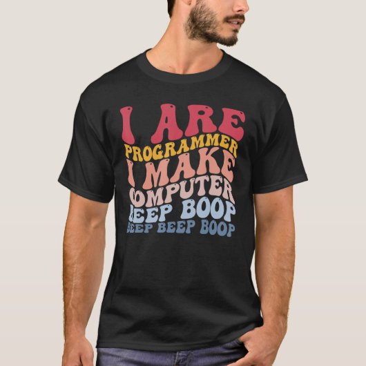 Programmeur Maak Computer Beep Boop Grappig Progra T-shirt (Voorkant)