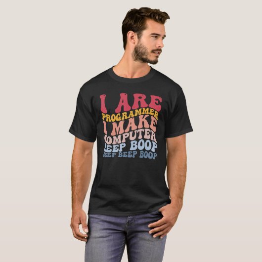 Programmeur Maak Computer Beep Boop Grappig Progra T-shirt (Voorkant volledig)