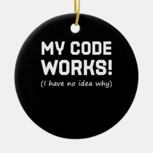 Programmeur Mijn Code Werkt Keramisch Ornament