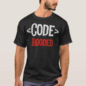 Programmeur Ontwikkelaar Code Label Blooded Coding T-shirt (Voorkant)