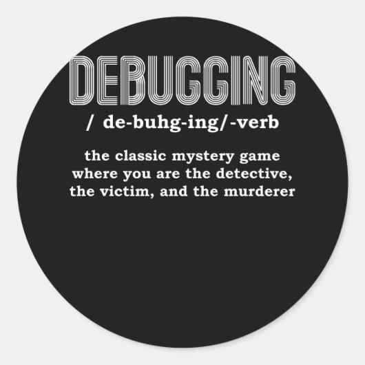 Programmeur Ontwikkelaar Software Engineer Debuggi Ronde Sticker (Voorkant)